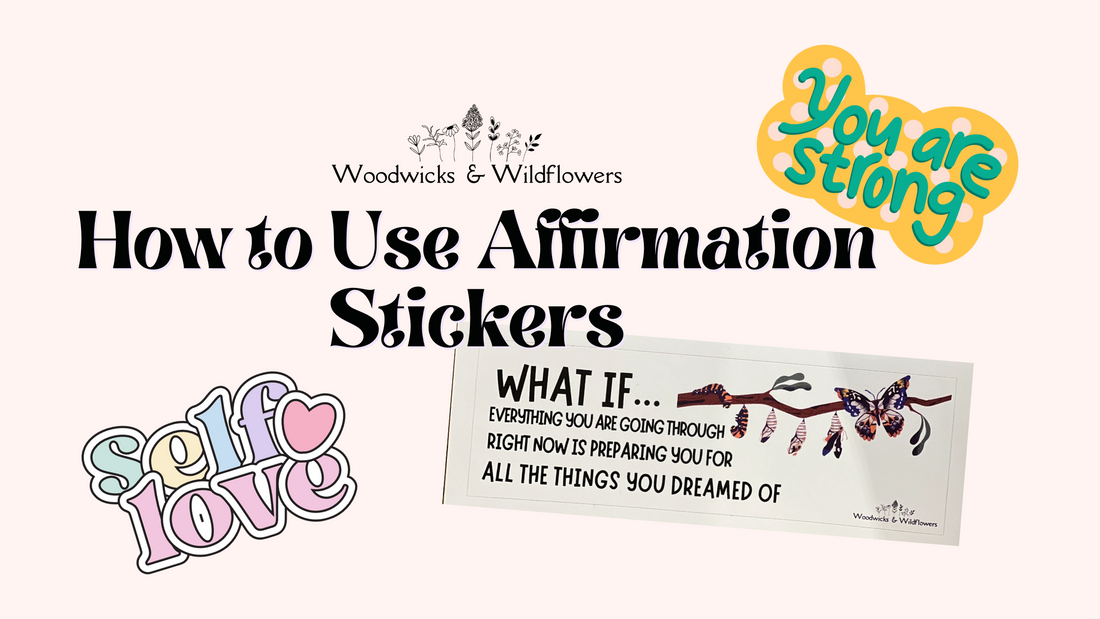 Unlocking the Power of Positive Change: How to Use Affirmation Stickers