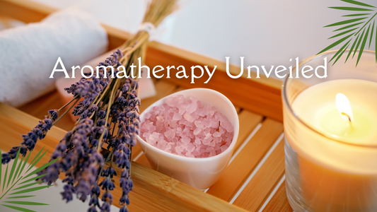 Aromatherapy Unveiled: Unwind and De-Stress with Candles, Bath Salts, and Teas
