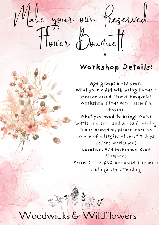 4th of January School Holiday Workshop: Ages 8 - 10 Make your own Flower Bouquet