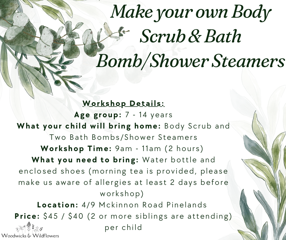 9th of January School Holidays Workshop - Make Your Own Body Scrub and Bath Bomb/ Shower Steamers - Ages 7 - 14